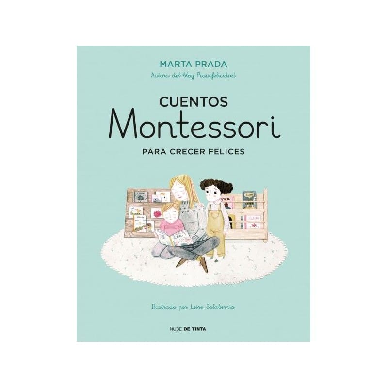 CUENTOS MONTESSORI PARA CRECER FELICES