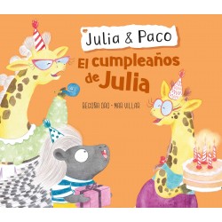 CUMPLEAÑOS DE JULIA (JULIA & PACO ALBUM ILUSTRADO)